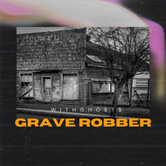 Grave Robber