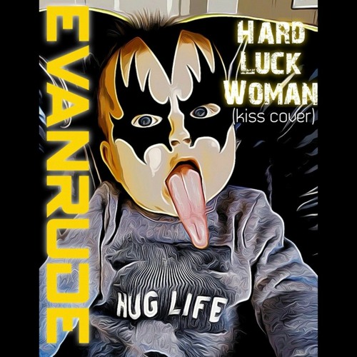 Hard Luck Woman Kiss Cover By Evanrude