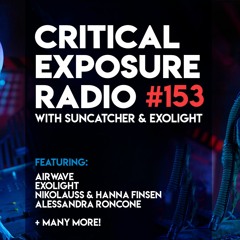 Suncatcher & Exolight - Critical Exposure Radio 153