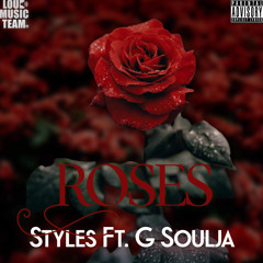 Roses Ft. GSoulja