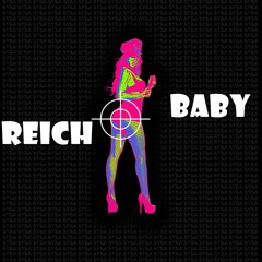Reich - Бэйби