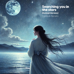 Searching you  in the stars (Korean Version)