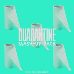 Quarantine Mashup Pack 2020 By JLENS, IVISIO, RAYASA & VODKAFISH [BUY->FREE DL]
