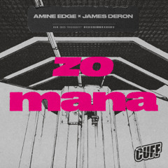 CUFF329 - Amine Edge x James Deron - Zo Mana (New York Mix)