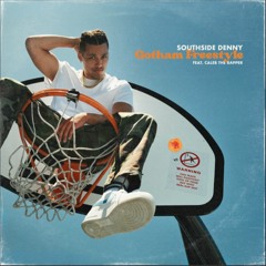 Southside Denny - Gotham Freestyle
