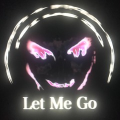 Let Me Go (+ Kidtrash)