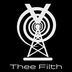 Episode 0002 - Thee Filth