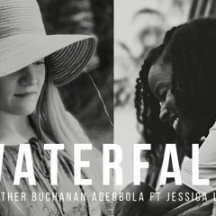 Waterfall - Heather Buchanan Adegbola ft. Jessica Lee