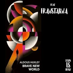 The Huxley Theory feat Frawstakwa / A.Huxley