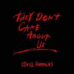 Michael Jackson - They Don't Care About Us (Drill Remix)