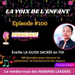 Ep.100 Éveille la GUIDE SACRÉE en TOI