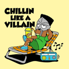 Chillin like Villain