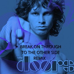 BREAK ON THROUGH TO THE OTHER SIDE -REMIX MISS BLUE(AR) -MASTER DICORALL AUDIO