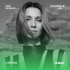 Miss Monique - Recorded Live at Hï Ibiza 2023
