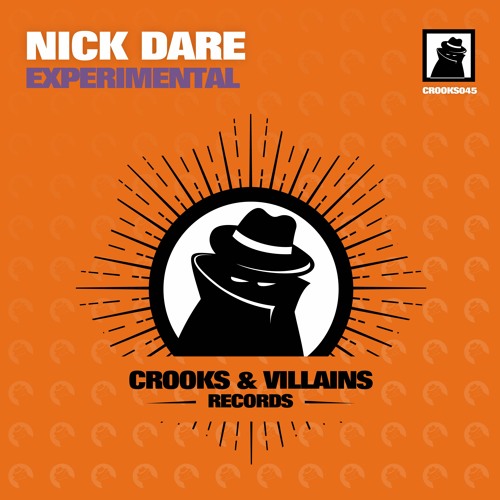 [CROOKS045] Nick Dare - Experimental (Original MIx) Preview