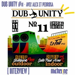 DUB UNITY #11 - SKATE et BASS Avec Alex et Pedrosa