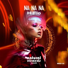 HiFlo - Na Na Na (Short Mix)