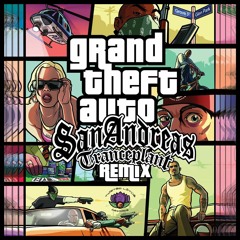 G.T.A - San Andreas Theme (Tranceplant Remix)