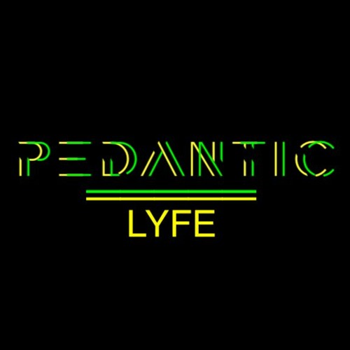 Lyfe (Original Mix) - Pedantic