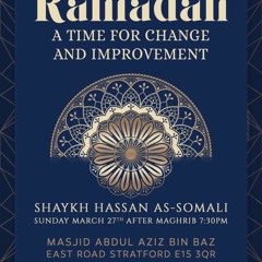 Ramadan - A Time for Change & Improvement - Hassan As-Somali