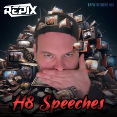 H8 Speeches (Radio Edit)