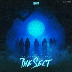 The Mind Hackers - The Sect (Original Mix)