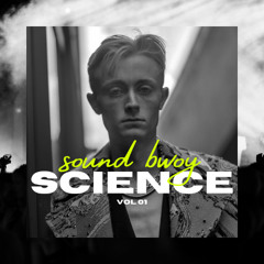 SOUND BWOY SCIENCE