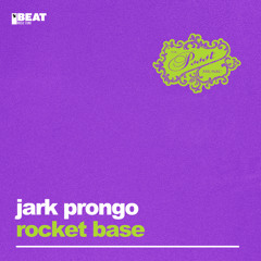 Jark Prongo - Rocket Base (Extended Mix)