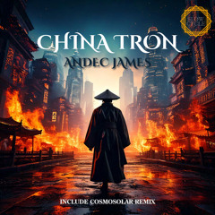 China Tron (Cosmosolar Remix) [Slow Cycle Records]