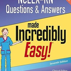 DOWNLOAD NCLEX-RN Questions & Answers Made Incredibly Easy (Incredibly Easy!