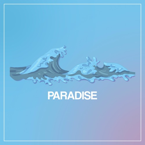 Stream Paradise by Dan | Listen online for free on SoundCloud