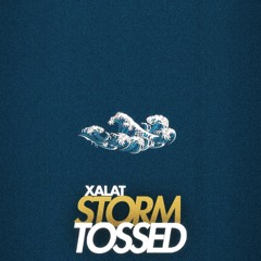 Xalat – Storm Tossed (2023)