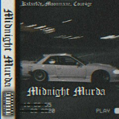 Midnight murda (ft. Moonmxne, Cour4ge)