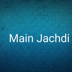 Main Jachdi
