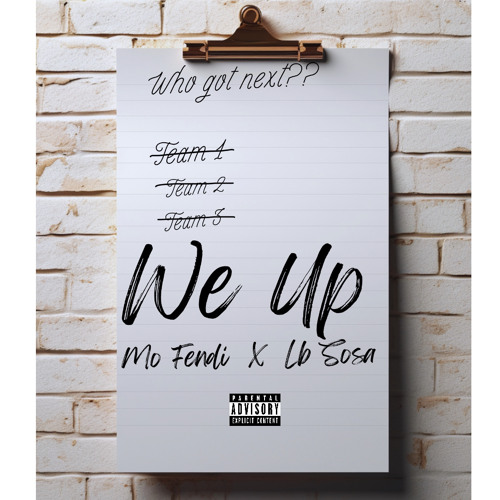 We Up ft LB Sosa (prod. by DJ Pain 1)