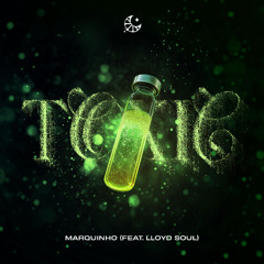 Marquinho - Toxic (Feat. Lloyd Soul)