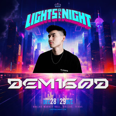 DEM1GOD - LIGHTS ALL NIGHT 2024 (SUPPORTED BY DEBUSSY)