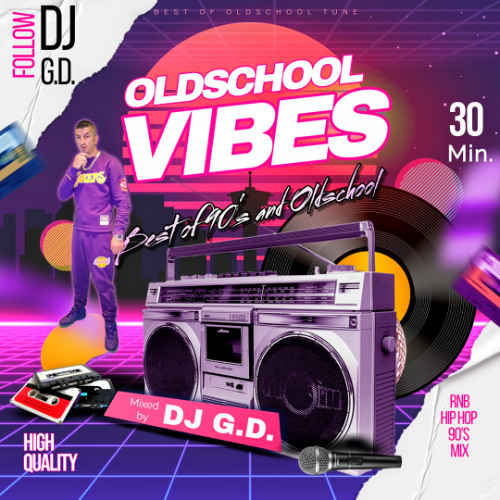 DJ G.D. - OLDSCHOOL VIBES MIX