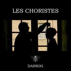 DASSOG - Les Choristes