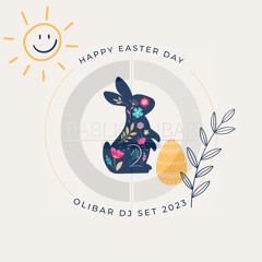 OSTERN 2023  - DJ SET OLIBAR