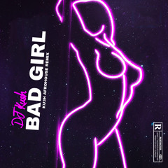 Bad Girl (KU3H Afro-House Remix)