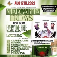 MARGARITA FRIDAYS FAMOUS INTL LIVE AUG 12 2022