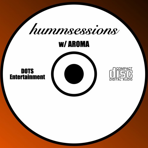 hummsessions w/ AROMA