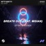 Nitti Gritti - Breathe Out (EFINITE Remix)