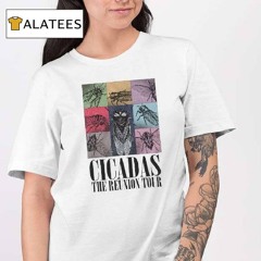 Cicadas The Reunion Tour Shirt