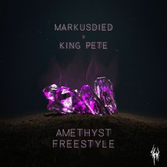 MarkusDied & King Pete - Amethyst Freestyle [Buy - for free download]
