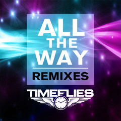 All The Way (Laidback Luke Bounce Radio Edit)