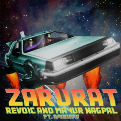 Revoic & Mayur Nagpal - Zarurat (MASTER)