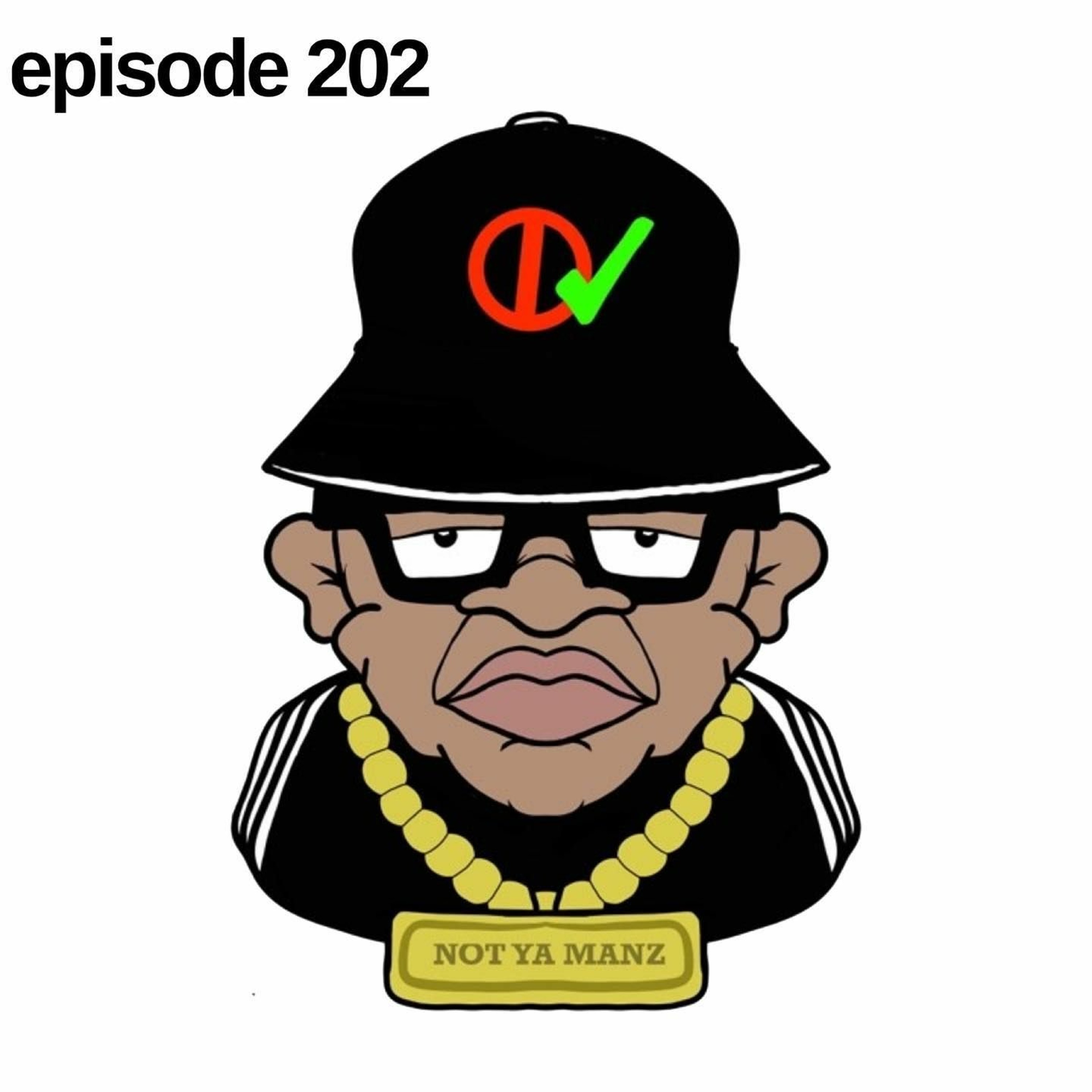 Not Ya Manz Podcast