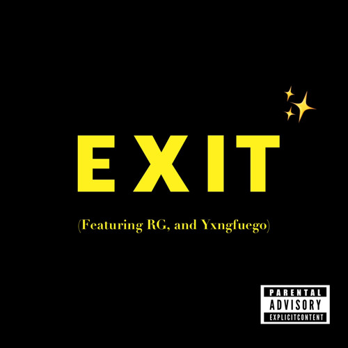 Exit ft.(RG & yxngfuego)